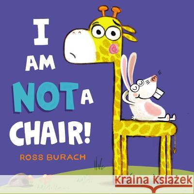 I Am Not a Chair! Ross Burach Ross Burach 9780062360168 HarperCollins - książka