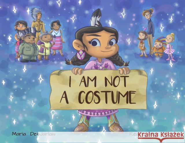 I am Not a Costume Maria DesJarlait 9781778540738 Medicine Wheel Publishing - książka