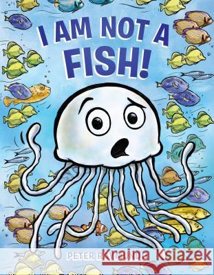 I Am Not a Fish! Peter Raymundo Peter Raymundo 9780525554592 Dial Books - książka