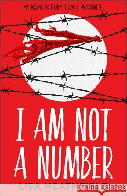 I Am Not a Number Lisa Heathfield 9781405293860 HarperCollins Publishers - książka