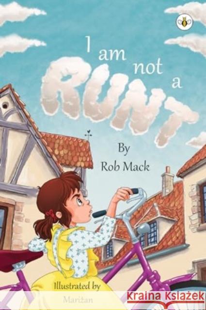 I am Not a Runt Rob Mack 9781839348075 Olympia Publishers - książka