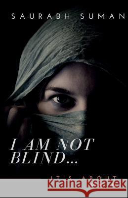 I Am Not Blind Saurabh Suman   9781648052019 Notion Press - książka