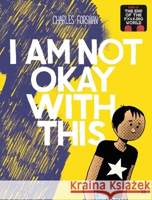 I Am Not Okay With This Charles Forsman 9780571350124 Faber & Faber - książka