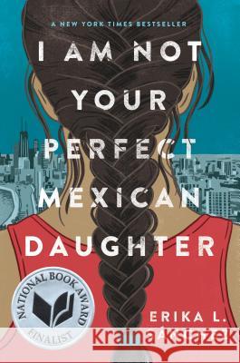 I Am Not Your Perfect Mexican Daughter Erikca L. Sanchez 9781524700485 Alfred A. Knopf Books for Young Readers - książka