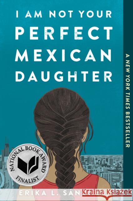 I Am Not Your Perfect Mexican Daughter Erika L. Sanchez 9781524700515 Ember - książka