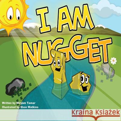 I Am Nugget Miryam Tamar Watkins Shon 9781943144020 Diamond Ridge Publishing - książka