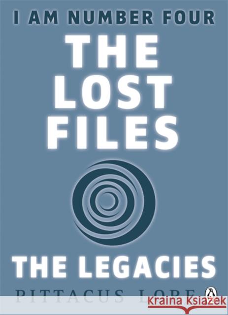 I Am Number Four: The Lost Files: The Legacies Lore Pittacus 9781405912624  - książka