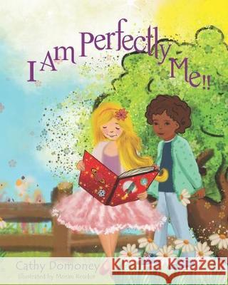 I Am Perfectly Me!: How To Connect To Your Inner Wisdom and Self-Love. Moran Reudor Cathy Domoney 9781087346960 Independently Published - książka