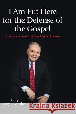 I Am Put Here for the Defense of the Gospel Ravi Zacharias, Terry L Miethe 9781498221870 Pickwick Publications - książka