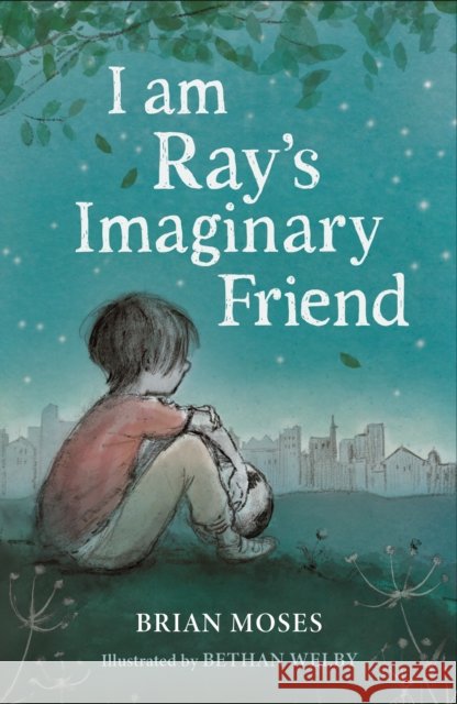 I am Ray's Imaginary Friend Brian Moses 9781836300342 Scallywag Press - książka