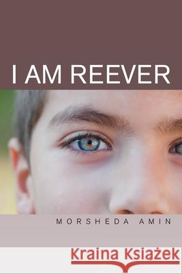 I Am Reever Morsheda Amin 9781669812470 Xlibris Us - książka