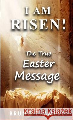 I am risen! Bruno Zimmerli 9783941596221 Id-Design Media - książka