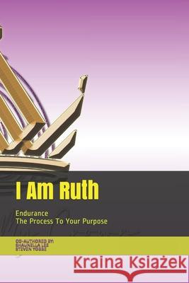 I Am Ruth: Series Of Endurance Shaunella Lee 9781700455338 Independently Published - książka