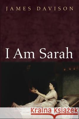 I Am Sarah James Davison 9781666765274 Resource Publications (CA) - książka