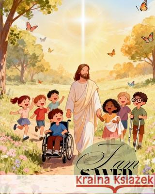 I am saved: Understanding Jesus' Gift of Salvation Literary Beginnings 9781049210131 Literary Beginnings - książka