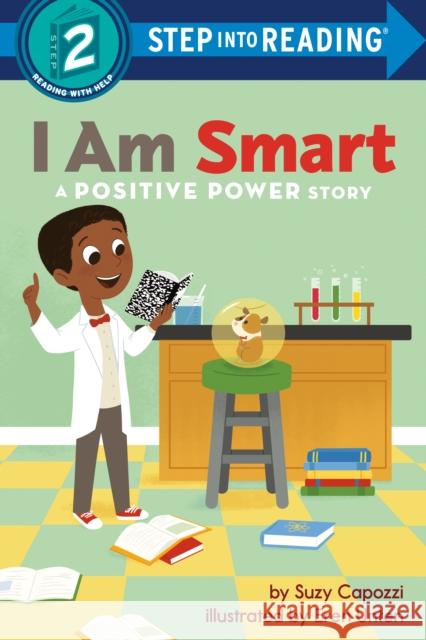 I Am Smart: A Positive Power Story Suzy Capozzi Eren Unten 9780593564912 Random House Books for Young Readers - książka