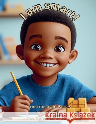I am Smart!: Celebrating the Many Brilliant Ways I Learn and Grow Reed, Torienne 9798349528798 Torienne Reed - książka