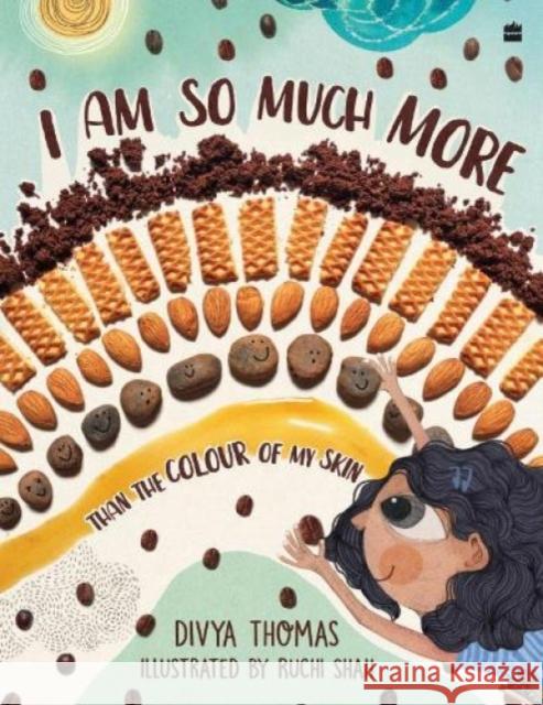 I Am So Much More Than The Colour Of My Skin Divya Thomas 9789354894817 HarperCollins India - książka