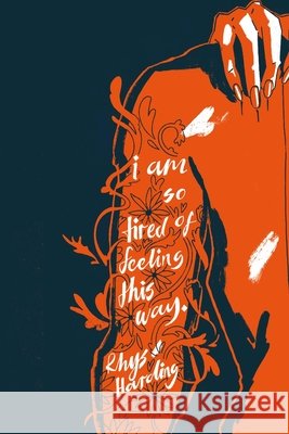 i am so tired of feeling this way. Wilson, Kay, Harding, Rhys 9798566632902 Independently Published - książka
