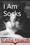 I Am Socks Jeff Mary Smith 9781799007708 Independently Published