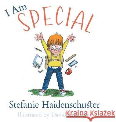 I Am Special Stefanie Haidenschuster David Anderson 9781039138902 FriesenPress - książka