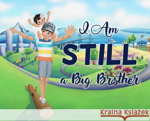 I Am STILL a Big Brother Bella Mody 9798985667103 Maya's Wings Foundation - książka