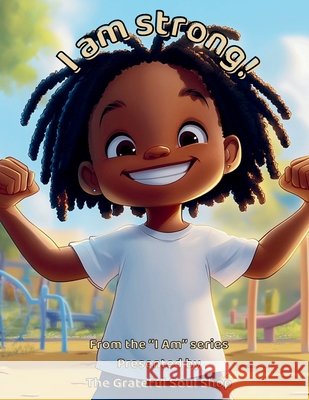 I am strong!: Celebrating the Courage, Heart, and Power Within Me Every Day Reed, Torienne 9798290182766 Independently Published - książka