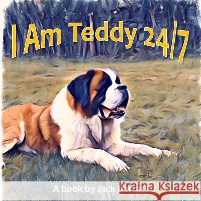 I Am Teddy 24/7 Jack Barratt 9781803695648 New Generation Publishing - książka