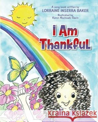 I Am Thankful Lorraine Inserra Baker Karen Nochisaki Nochisaki Gavin 9781638374909 Palmetto Publishing - książka