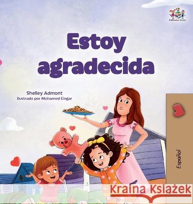 I am Thankful (Spanish Book for Children) Shelley Admont Kidkiddos Books  9781525976667 Kidkiddos Books Ltd. - książka