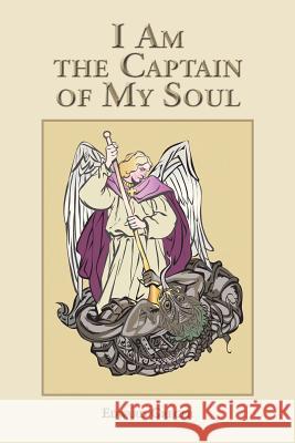 I Am the Captain of My Soul Edward Greger 9781504915496 Authorhouse - książka