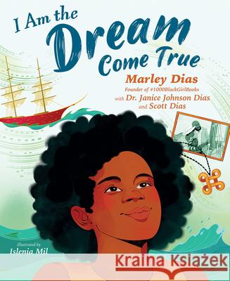 I Am the Dream Come True Marley Dias Islenia Mil 9781338815863 Orchard Books - książka