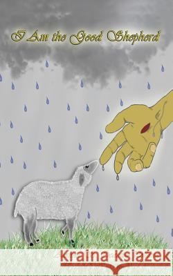I Am the Good Shepherd Alanna S. Ocampo-Pelland 9781467027120 Authorhouse - książka