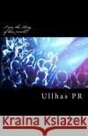 I Am the King of This World Shri Ullhas P. R 9781500723309 Createspace