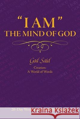 ''I AM'' The Mind of God: Creation: A World of Words: 20 Day Word Study Guide for Women Lifeaim Group 9781087900698 Lifeaim Group - książka