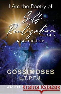 I Am the Poetry of Self Realization Vol 2: Real Hip-Hop Lamptey Cruickshank 9781977250575 Outskirts Press - książka