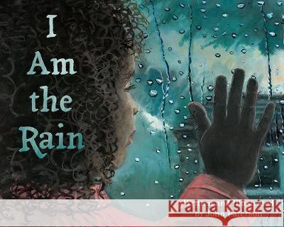 I Am the Rain John Paterson John Paterson 9781584696162 Dawn Publications (CA) - książka