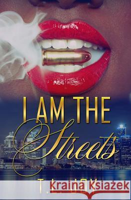 I Am The Streets Joy, T. L. 9780692687642 Mahogany Publications - książka