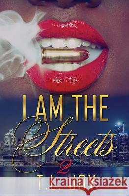 I Am The Streets 2 Joy, T. L. 9780692687963 Mahogany Publications - książka