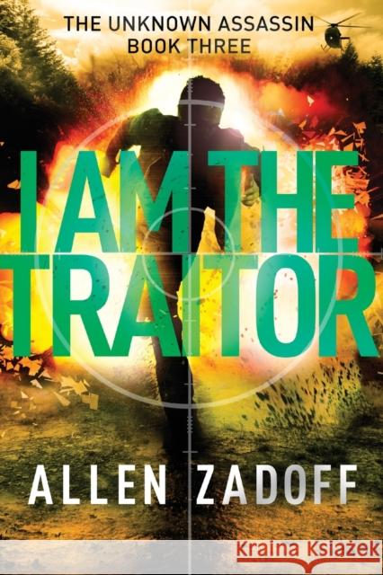 I Am the Traitor Allen Zadoff 9780316199742 Little Brown and Company - książka