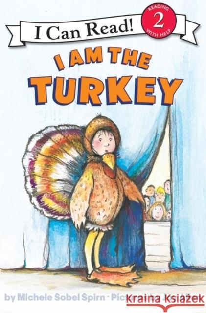 I Am the Turkey Michele Sobel Spirn Joy Allen 9780060532321 HarperTrophy - książka