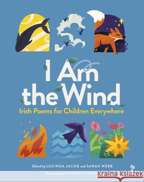 I am the Wind: Irish Poems for Children Everywhere  9781915071460 Little Island - książka