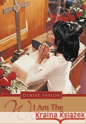 I Am The Woman Denise Taylor 9781438978215 Authorhouse - książka