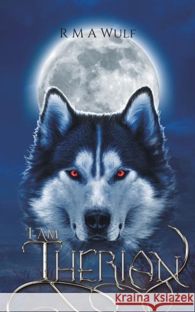 I Am Therian R M A Wulf 9781528907125 Austin Macauley Publishers - książka