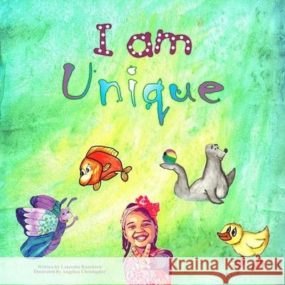 I Am Unique Angelica Christopher Lakeesha T. Kenebrew 9781983885358 Createspace Independent Publishing Platform - książka