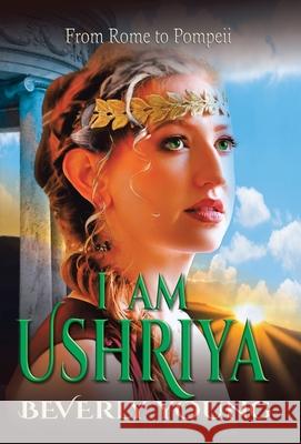 I Am Ushriya Beverly Young 9781982278458 Balboa Press - książka