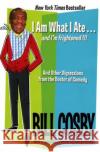 I Am What I Ate...and I'm frightened!!! : And Other Digressions from the Doctor of Comedy Bill Cosby George Booth 9780060545741 Harper Perennial