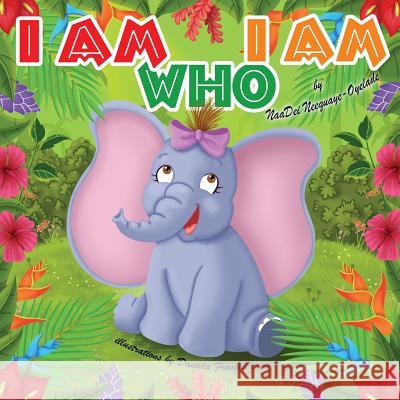 I Am Who I Am Naadei Neequaye-Oyelade 9781927865248 Wtl International - książka