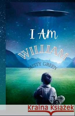 I Am William Misty Green 9781300513575 Lulu.com - książka