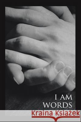 I Am Words Kyle Malinosky 9781524544393 Xlibris - książka